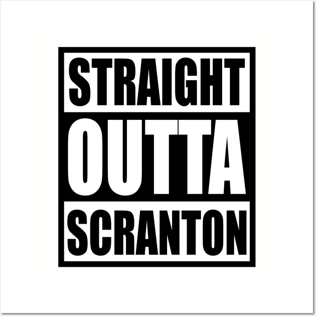 straight outta scranton Wall Art by upcs